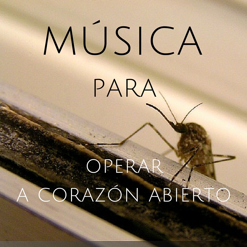 Música para operar a corazón abierto